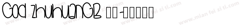 god zhuhuangb 常规字体转换